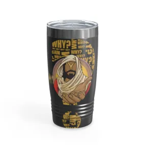 KCC Home & Livings-Bottles & Tumblers /Ringneck Tumbler, 20oz/ Faceless Black Jesus